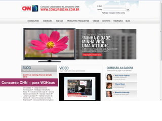 Concurso CNN – para W3Haus 