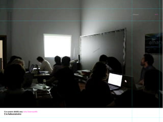 <<<Photo#1
Un centre dédié aux Arts Interactifs
Un laboratoire
 