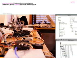 ///// Cross
Fade //////
Workshop | Photos#1 & #2
Activité interdisciplinaire de collaboration entre artistes et ingénieurs
Production et création d’œuvres interactives et performatives
 