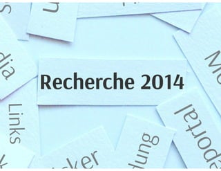 "Recherche 2014": Tipps für die PR-Arbeit