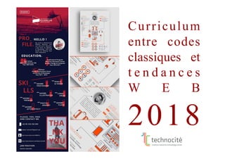 Curriculum
entre codes
classiques et
t e n d a n c e s
W E B
2018
 