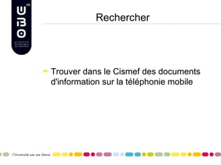 Rechercher




Trouver dans le Cismef des documents
d'information sur la téléphonie mobile
 