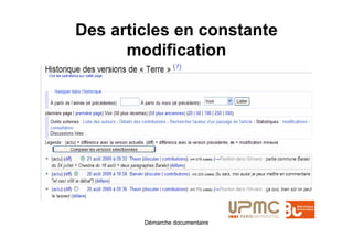 Des articles en constante
      modification




        Démarche documentaire
 