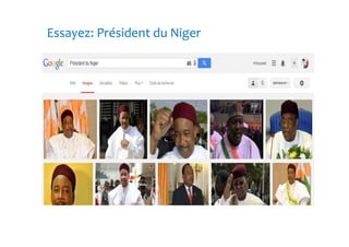 Essayez: Président du Niger 
 