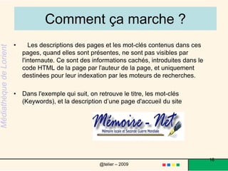 Codes sources d’un page : le moteur collecte les mots-clés permettant son indexation Déportation et camps </title> <!-- #EndEditable --> <meta NAME="Description" CONTENT="Mémoire Net est consacré à la mémoire locale lié à la 2eme guerre mondiale, à la Résistance et à la déportation dans le Rhône sur les cantons de Mornant et Givors. Témoignages d'Anciens Combattants et Déportés."> <meta name="keywords" content="Résistance, déportation, déportés, deportes, deportation, resistance, mémoire, locale, patrimoine, cmap, extermination,1939 -1944 -1945,Mémoire, terezin, lidice, lyon, rhône-alpes,Givors, Résistance, resistance, deportes, maquis, résistants, camps, mauthausen, auschwitz, ravensbruxk, extermination, antisémitisme, guerre, combat, mornant, givors, bombardements,Déportation, Auschwitz, Terezin, Forces Françaises Libres, FFI, maquis, maquisards, résistants, déportés, antisémitisme, juifs, mauthausen, buchenwald, auschwitz, ravensbrück, spahis, France, mémoire, déportation, Resistance, Memoire, Deportation, Déportation, éducation, histoire,2ème guerre, Concours scolaire, camps, extermination, guerre, XX eme sicle, Mémoire Net, memoire net, Mornant, Rhône, concours résistance, maquis, extermination, pologne, allemand, guerre, xx siècle, memoire, locale, patrimoine, camp, résistance, déportation, france"> <meta NAME="Robots" CONTENT="index, follow, all, NOARCHIVE"> <meta NAME="Author" CONTENT="Evelyne Py"> <meta NAME="Identifier-URL" CONTENT="http://www.memoire-net.org"> <meta http-equiv="Content-Type" content="text/html; charset=iso-8859-1"> <link rel="stylesheet" href="stylemem.css" type="text/css"> <style> BODY 16@telier – 2009 