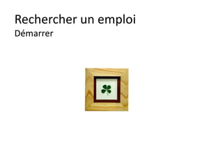 Rechercher un emploi
Démarrer
 