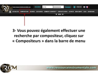 3- Vous pouvez également effectuer une
 recherche par compositeur, cliquez sur
« Compositeurs » dans la barre de menu
 