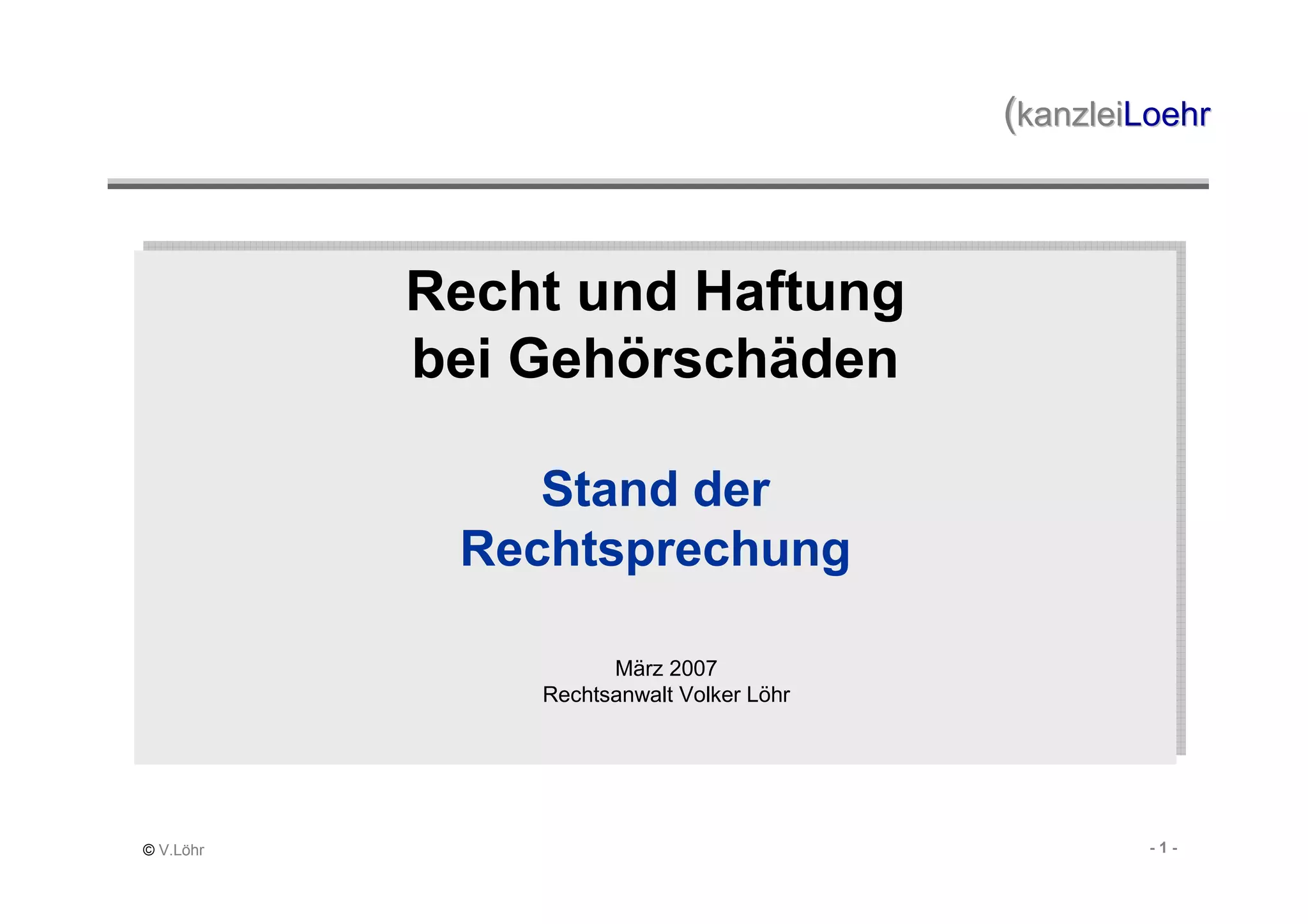Recht und Haftung bei Gehörschäden