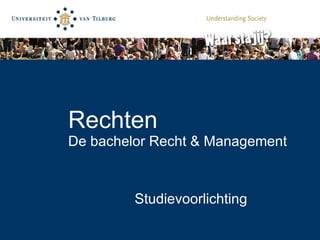 Rechten De bachelor Recht & Management Studievoorlichting 