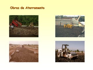 Obras de Aterramento
 