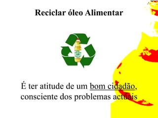 A conservação das tubagens;