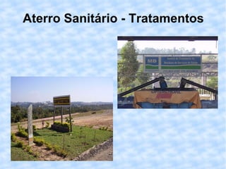 Aterro Sanitário - Tratamentos 