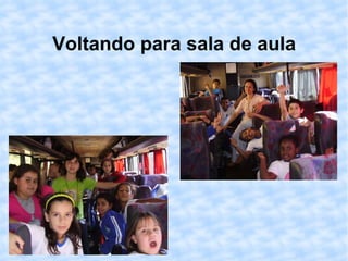 Voltando para sala de aula 