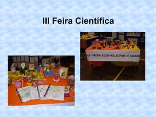 III Feira Científica 