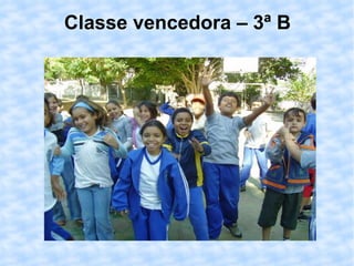 Classe vencedora – 3ª B 