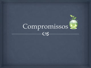 Compromissos