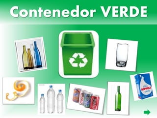 Contenedor VERDE