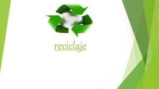 reciclaje
 