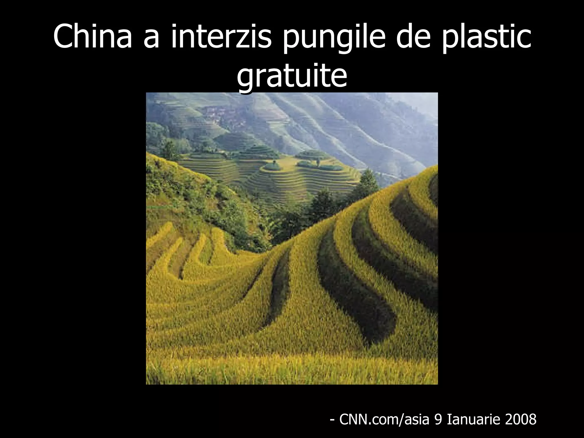 China a interzis pungile de plastic gratuite - CNN.com/asia 9  Ianuarie  2008 