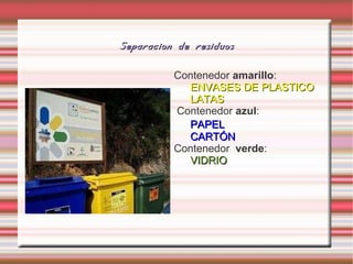 Recuperar 2 toneladas de plástico equivale a  ahorrar  1 tonelada de  petróleo 