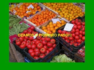 DEAMOS O PRIMEIRO PASO!!! 