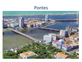 Pontes
 