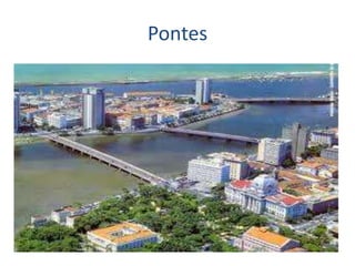 Pontes
 