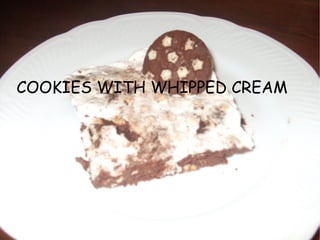 COOKIES WITH WHIPPED CREAM