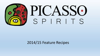 2014/15 Feature Recipes 
 