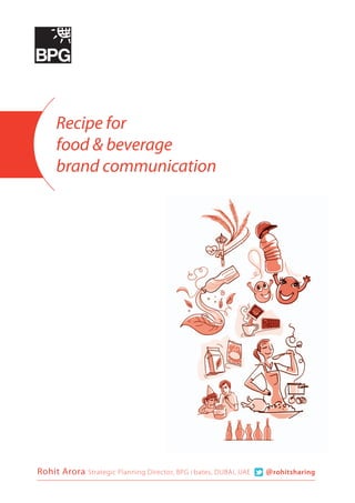 Recipe for
food & beverage
brand communication
 