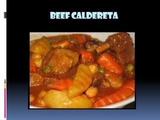 BEEF CALDERETA
 