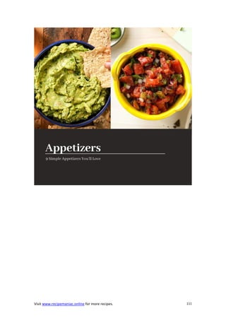 Visit www.recipemaniac.online for more recipes. 111
 