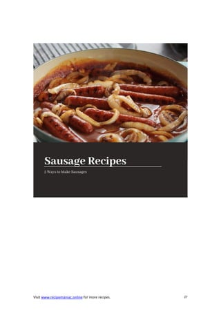 Visit www.recipemaniac.online for more recipes. 27
 