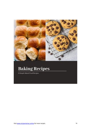 Visit www.recipemaniac.online for more recipes. 56
 