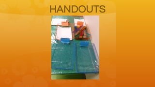 HANDOUTS

 