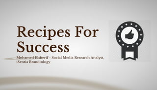 Recipes for success