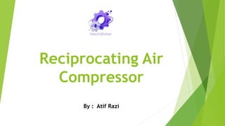 Types of Reciprocating Air Compressor | PPTX