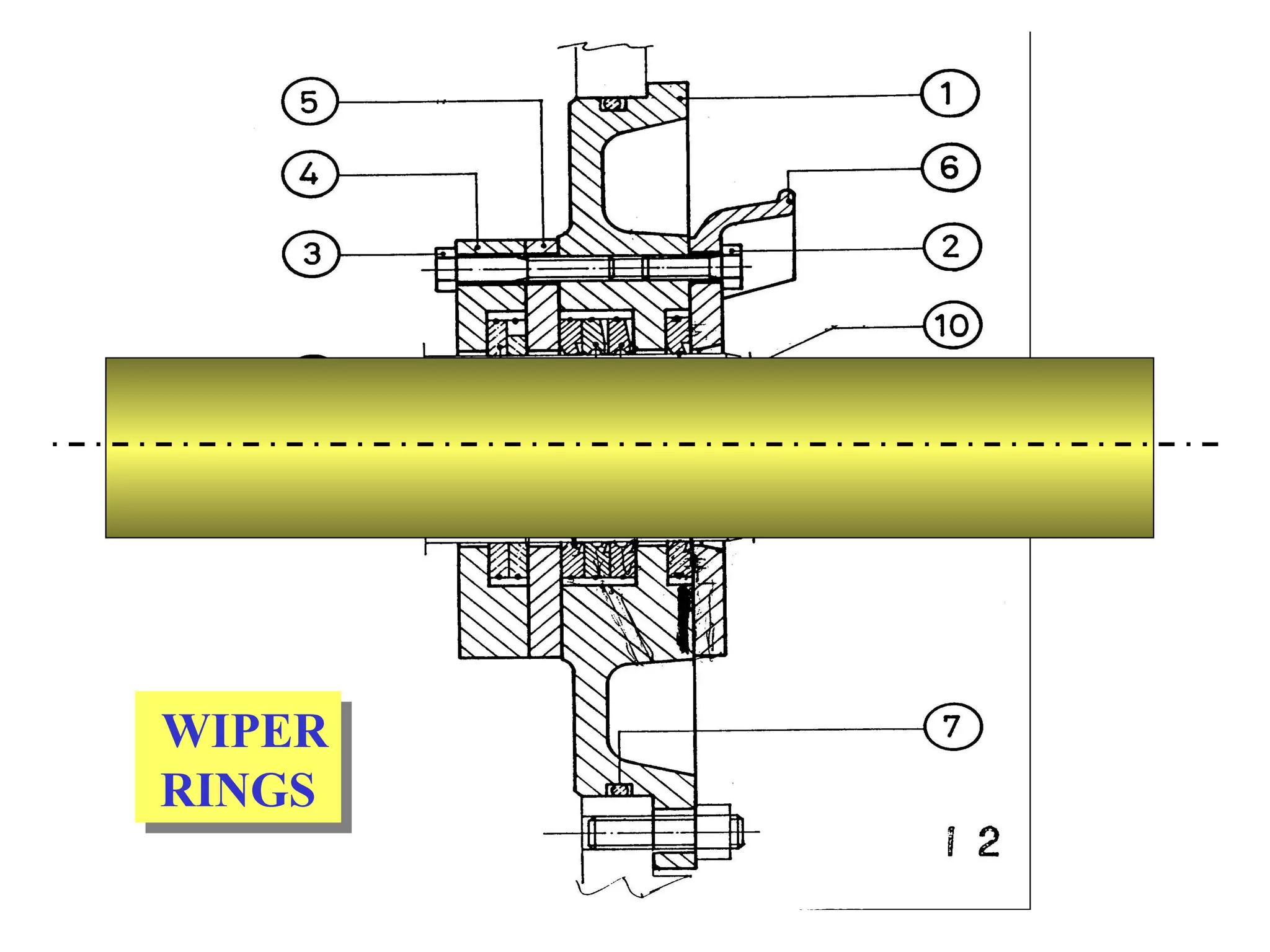 WIPER
RINGS
WIPER
RINGS
 