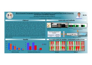 DOS	
  SANTOS,	
  M;	
  BUSQUIM,	
  SSK;	
  CUNHA,	
  RS;	
  FREIRE,	
  LG.	
  
Micro-Computed Tomography Evaluation of the Preparation of Long-Oval Root Canals Comparing
the Reciproc and BioRace Systems
Root	
  canals	
  that	
  have	
  a	
  long-­‐oval	
  cross-­‐sec0on	
  hinder	
  the	
  ac0on	
  of	
  rota0ng	
  instruments,	
  which	
  cannot	
  adapt	
  to	
  
all	
  extensions	
  of	
  the	
  root	
  canal	
  walls.	
  Newly	
  developed	
  single-­‐ﬁle	
  systems	
  claim	
  to	
  prepare	
  any	
  type	
  of	
  root	
  
canal	
  with	
  only	
  one	
  instrument.	
  The	
  purpose	
  of	
  the	
  present	
  study	
  was	
  to	
  compare	
  the	
  prepara0on	
  of	
  long-­‐oval	
  
root	
   canals	
   with	
   a	
   single	
   reciproca0ng	
   system	
   and	
   a	
   mul0ple-­‐ﬁle	
   rotary	
   system	
   using	
   micro-­‐computed	
  
tomography.	
   Distal	
   canals	
   of	
   thirty	
   mandibular	
   molars	
   were	
   selected	
   and	
   assigned	
   into	
   two	
   groups	
   (n=15):	
  
Reciproc	
   40	
   (VDW,	
   Munich,	
   Germany)	
   and	
   BioRace	
   System	
   (FKG	
   Dentaire,	
   La	
   Chaux-­‐de-­‐Fonds,	
   Switzerland).	
  
Teeth	
   were	
   scanned	
   before	
   and	
   aTer	
   prepara0on	
   of	
   the	
   root	
   canals	
   by	
   a	
   SkyScan	
   1172	
   micro-­‐computed	
  
tomography	
  scanner	
  at	
  11µm	
  resolu0on.	
  Morphometric	
  varia0ons	
  were	
  measured	
  by	
  volume	
  increases	
  and	
  by	
  
the	
  remaining	
  untreated	
  canal	
  surface	
  area	
  in	
  the	
  en0re	
  canal	
  and	
  each	
  third.	
  Data	
  was	
  compared	
  using	
  the	
  
Mann-­‐Whitney	
  test.	
  The	
  Reciproc	
  system	
  was	
  found	
  to	
  have	
  the	
  highest	
  increase	
  in	
  volume	
  when	
  analyzing	
  both	
  
the	
   en0re	
   canal	
   and	
   the	
   apical	
   third	
   (p<0.5).	
   In	
   spite	
   of	
   that,	
   it	
   leT	
   more	
   untouched	
   areas	
   (p<0.001)	
   in	
   the	
  
cervical	
  and	
  middle	
  thirds	
  (18,14%	
  and	
  21.82%)	
  as	
  compared	
  to	
  BioRace	
  (8.14%	
  and	
  11.35%).	
  In	
  conclusion,	
  
neither	
   technique	
   was	
   able	
   to	
   completely	
   prepare	
   the	
   long-­‐oval	
   outline	
   of	
   root	
   canals.	
   The	
   Reciproc	
  
system	
  removed	
  more	
  tooth	
  structure	
  while	
  BioRace	
  leT	
  fewer	
  untouched	
  den0n	
  walls	
  in	
  the	
  more	
  oval	
  
thirds	
  of	
  the	
  canal.	
  
PR	
  74	
  
University	
  of	
  Sao	
  Paulo/Brazil	
  -­‐	
  	
  School	
  of	
  Den0stry	
  -­‐	
  Den0stry	
  Science	
  Postgraduate	
  Program	
  
Area	
  of	
  Concentra0on:	
  Endodon0cs	
  
5mm	
  
CTAn:	
  Region	
  of	
  Interest	
  (A);	
  Image	
  Binarisa0on	
  (B);	
  
	
  Custom	
  Processing	
  Tool	
  (C)	
  
Volume	
  Increases	
   Untreated	
  Canal	
  Surface	
  Area	
   Reciproc	
   BioRace	
  
Root	
  Canal	
  Prepara0on	
  
Reciproc	
  R40	
  
BioRace	
  BR0	
  a	
  BR4	
  
1st	
  	
  Scan	
  
2
n
d
S
c
a
n!
Assessment	
  of	
  Morphometric	
  
VariaMons	
  	
  
Volume	
  Increases	
  
(CTAn)	
  
Untreated	
  
Surface	
  Area	
  
(MatLab)	
  
Long-­‐oval	
  
Root	
  Canal	
  
msantos@usp.br	
  
Supported	
  by	
  FAPESP	
  –	
  Process	
  11/50996-­‐0	
  
 