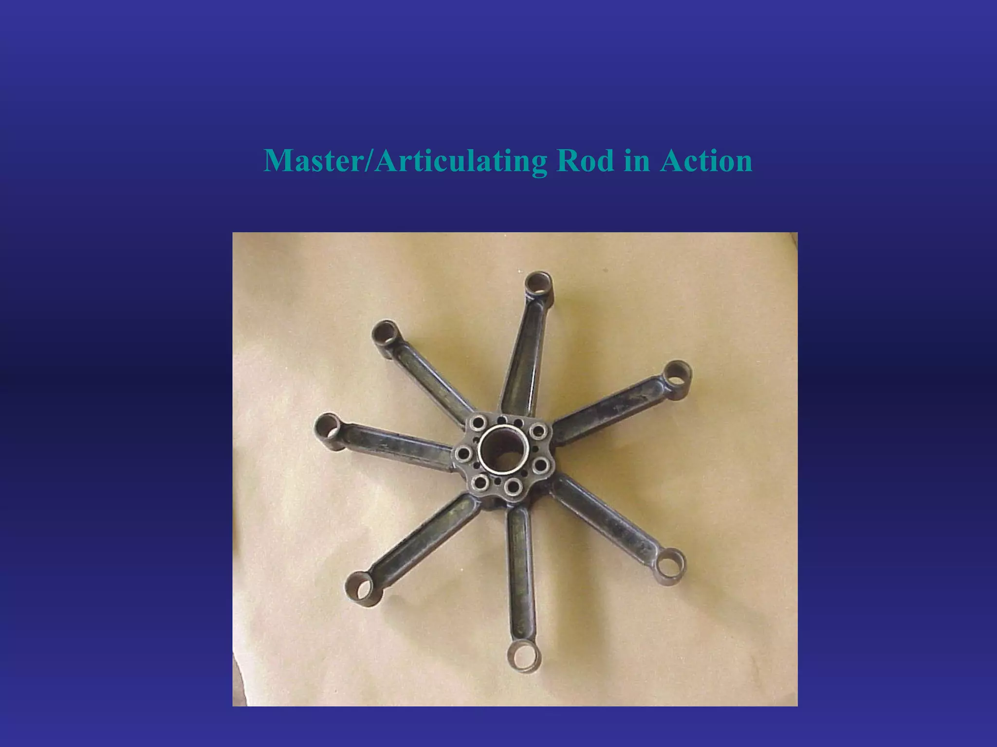 Master/Articulating Rod in Action 