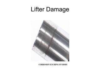 Lifter Damage 
