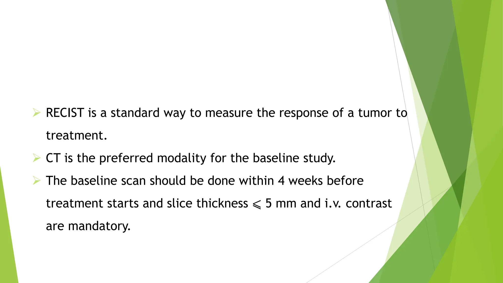 recist criteria Response Evaluation Criteria In Solid Tumors.pptx
