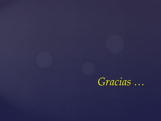 Gracias …
 