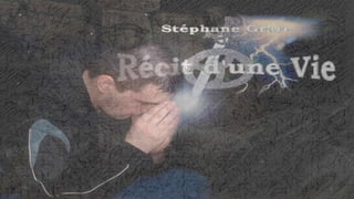 Récit D'Une Vie