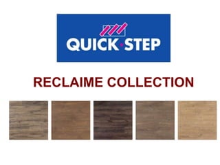 RECLAIME COLLECTION
 