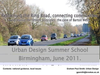 Contexts: national guidance, local issues     Graham Paul Smith: Urban Design [email_address] 