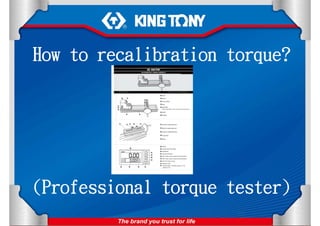 How to recalibration torque?




(Professional torque tester)
 