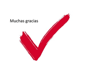 Muchas gracias
 