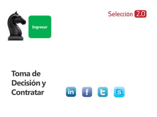 Ingresar




Toma de
Decisión y
Contratar
 