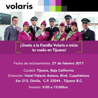 ¡Únete a la Familia Volaris en Tijuana! - 27 de febrero.